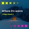 Where it's warm