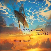 IN My Dream's #82 (Psytrance)