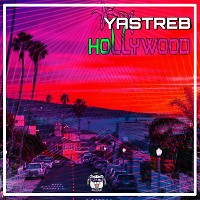 YASTREB - Hollywood (Alex Marvel Remix)