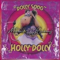 Holly Dolly - Dolly Song (Metrawell & Dj Ovcharoff Remix)
