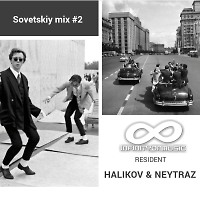 Neytraz & Halikov - Sovetskiy mix#2(INFINITY ON MUSIC)