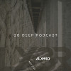 So Deep Podcast (May 2024)