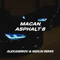 MACAN - ASPHALT 8 (ALEXANDROV & NedliN Radio Edit)