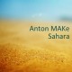 Anton MAKe - Sahara