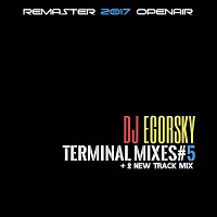 DJ Egorsky - Terminal mixes#5(2017)