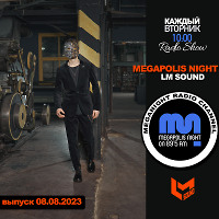 LM SOUND - Megapolis Night 08.08.2023