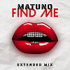 MATUNO - Find Me (Extended Mix)