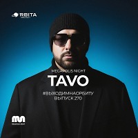Tavo - Выходим На Орбиту vol.270