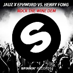 Jauz & Ephwurd vs. Henry Fong - Rock The Wine Dem (Efim Kerbut Mash Up)