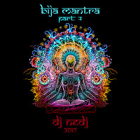 #NEDJ - Bija Mantra 4 (July 2017)