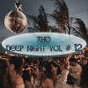 AHO - DEEP NIGHT VOL  # 12