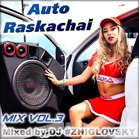 AutoRaskachai mix (vol.3)