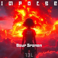 IMPULSE - Your Bronen