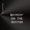 Rhymin' on the Rhythm