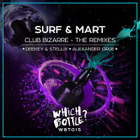SURF & Mart - Club Bizarre (Deekey & Stellix Short Edit)