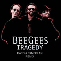 Bee Gees - Tragedy (RAFO & Tamerlan Remix)