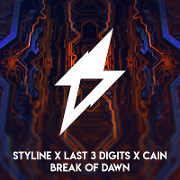 Styline X Last 3 Digits X CAIN - Break Of Dawn