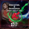 DiscoVer. & Sharapov - Think About You (Radio Edit)