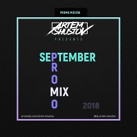 DJ ARTEM SHUSTOV - SEPTEMBER [Promo Mix 2018]
