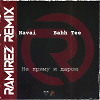 Navai & Bahh Tee - Не Приму и Даром (Ramirez Remix)