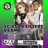 Scissor Sisters vs SM - It Can't Come Quickly Enough (Metrawell & Dj Ovcharoff Remix) (Radio Edit)