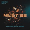 Motivee, Max Roven - Must Be (Extended Mix)