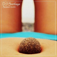 DJ Svetlaya – Summer Mix #2 (07-22)