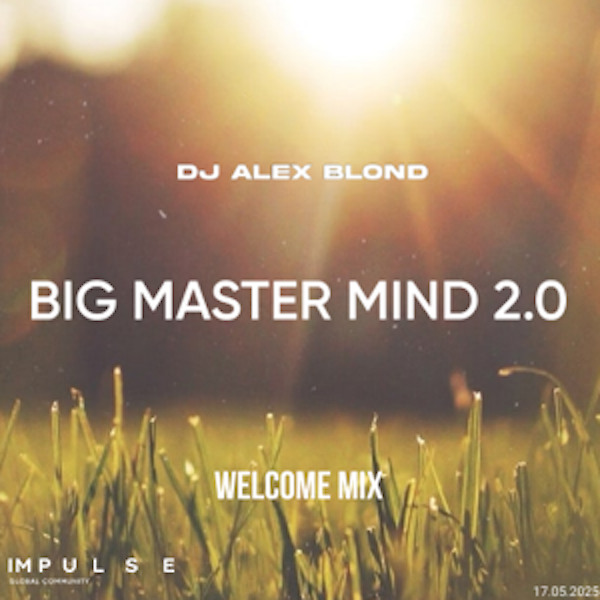 DJ.ru Лайв: Dj Alex Blond — BIG MASTER MIND 2.0(WELCOME)17.05.25 episode artwork
