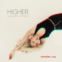 Lambada! Lambada! - Higher (Standrey Remix)