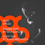 Sound Ship Radioshow (Guest Mix by Slava Medvedev)