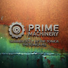 PRIME Machinery [Summer 2017]