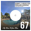 I House You 67 - Poolside Sessions