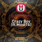 Dj SuNKeePeRZ - Crazy Boy (ft.Most1k)