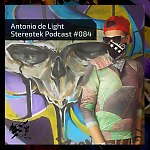 Antonio de Light - Stereotek Podcast #084