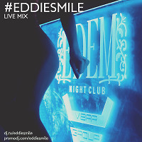 #EDDIESMILE - LIVE MIX 08.04.2016