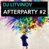 AFTERPARTY #2