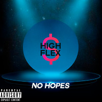 No Hopes - HIGH FLEX #6