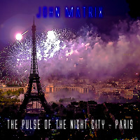 John Matrix - The Pulse of the Night City - Paris #5