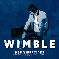 Wimble - D&B Vibrations podcast #8
