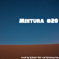 Dj.Sasha ShiL And Dj.Antony Key-Mixtura #20