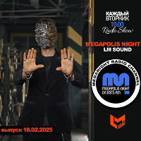 LM SOUND - Megapolis Night 18.02.2025