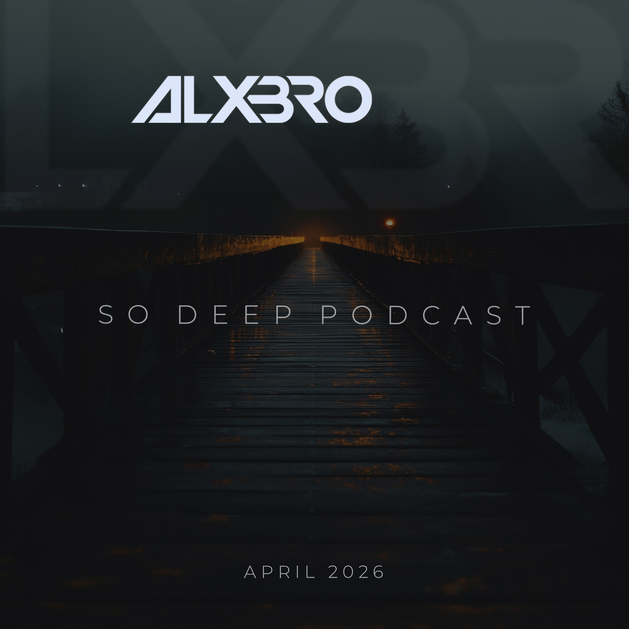 DJ.ru Подкаст: ALXBRO — So Deep Podcast (April 2026)