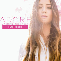 Jasmine Thompson - Adore (RAFO Remix)