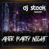 DJ STEEK PODCAST - AFTER PARTY NIGHT