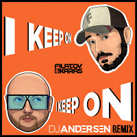 Filatov & Karas - I Keep On (DJ Andersen Radio Remix)