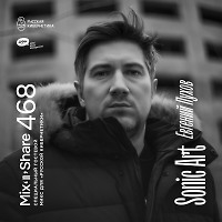 Sonic Art — Микшер Русской кибернетики 468 с Евгением Сваловым (4Mal) и Александром Киреевым (16.09.2026)