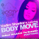 Vadim Shantor feat Lonedog - Body Move (The Brainkiller Remix)