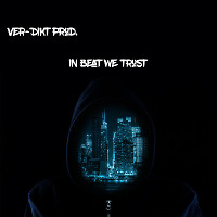 Ver-Dikt Prod. - In Beat We Trust