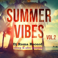 Summer Vibes 02 (Deep & Afro Session 2021)