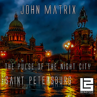 John Matrix - The Pulse of the Night City - Saint Petersburg #7
